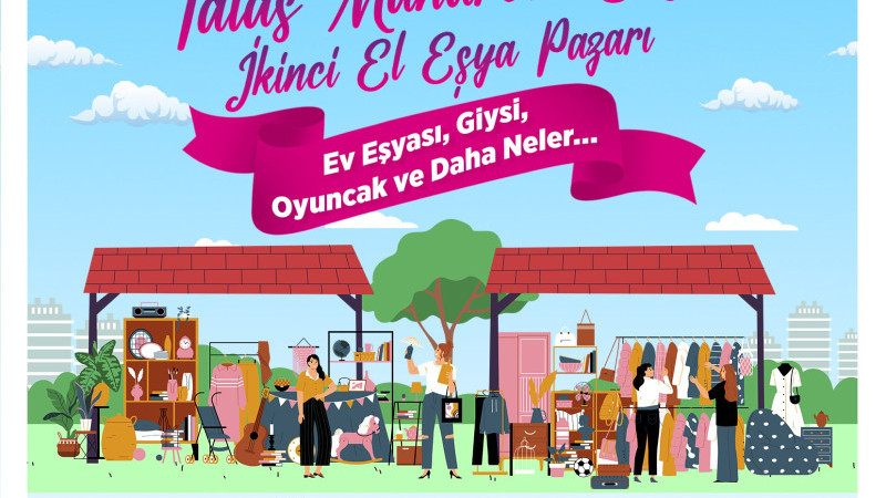 TALAS’TA “MAHARETLİ ELLER”E YENİ SOLUK: İKİNCİ EL EŞYA PAZARI BAŞLIYOR