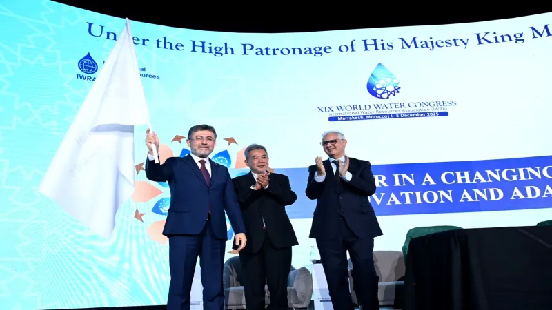 Türkiye, bayrağı Fas'ta devraldı! 20. Dünya Su Kongresi 2027’de İstanbul’da